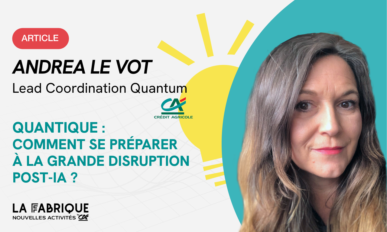 Quantique : comment se préparer à la grande disruption post-IA ?