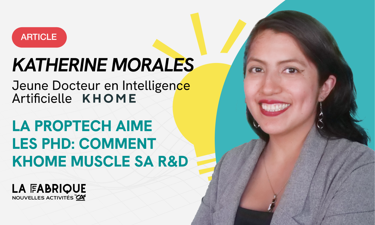 La Proptech aime les PhD: Comment Khome muscle sa R&D