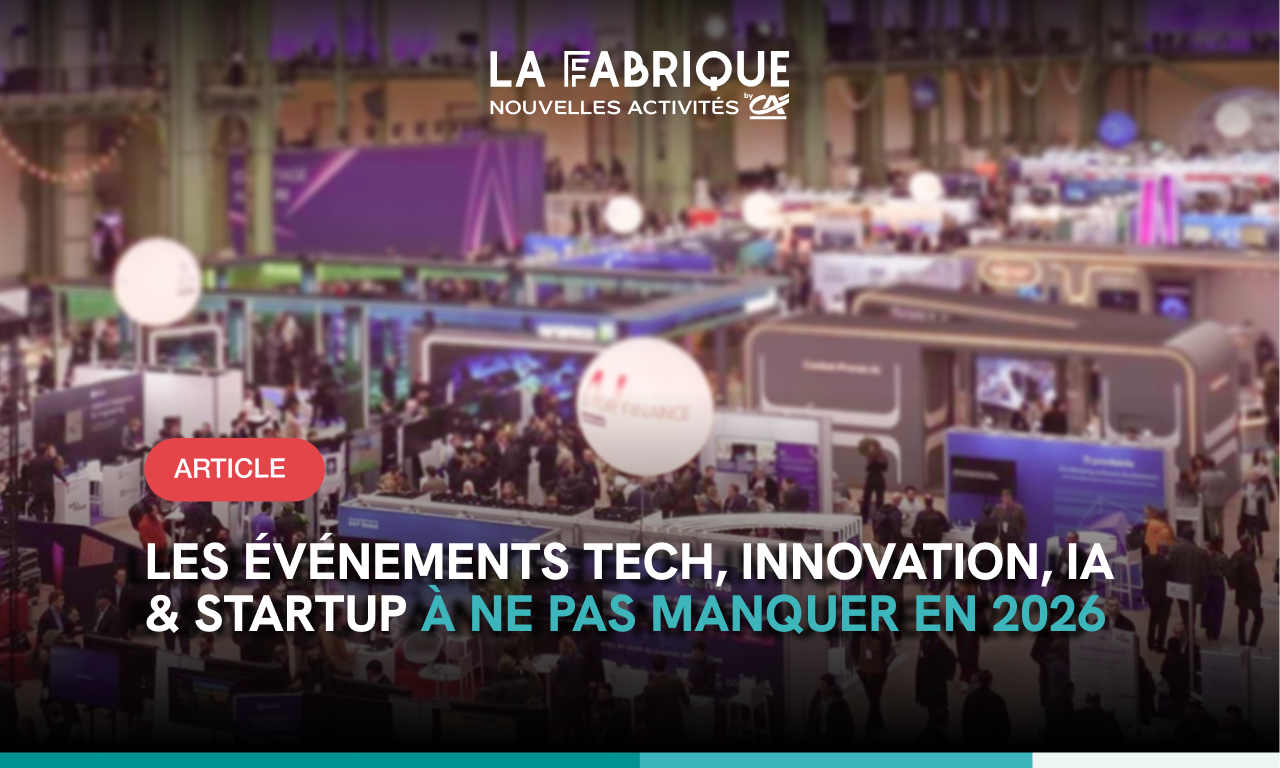 Les événements tech, innovation, IA, startup à ne pas manquer en 2026