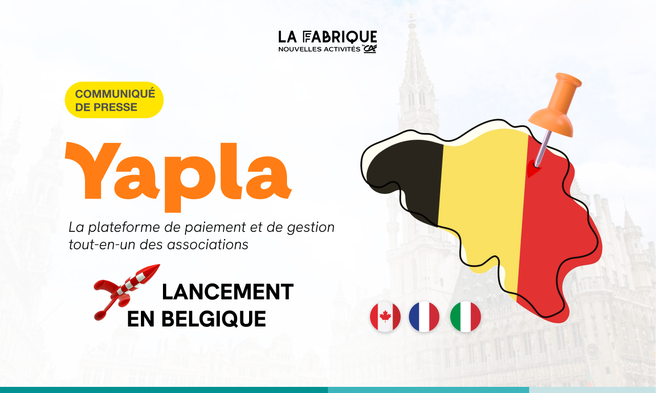Yapla accélère son déploiement en Europe et ouvre son service aux associations belges