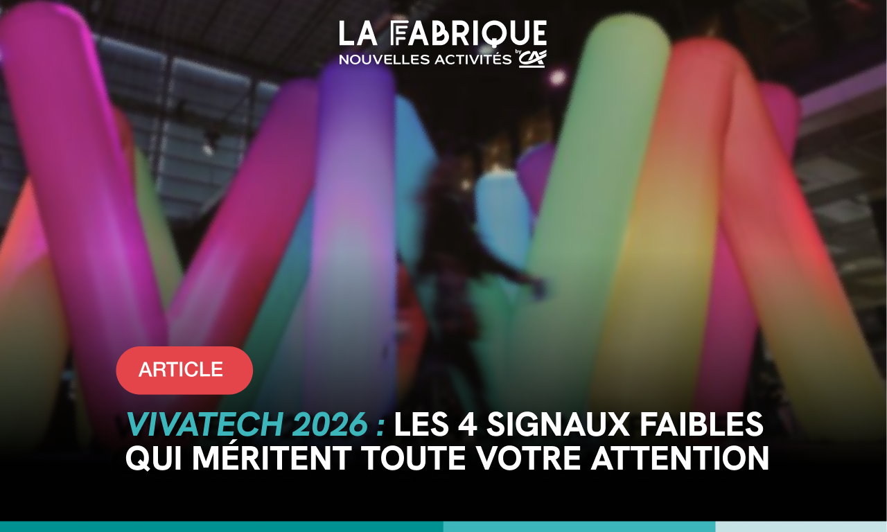VivaTech 2026 : les 4 signaux faibles qui méritent toute votre attention