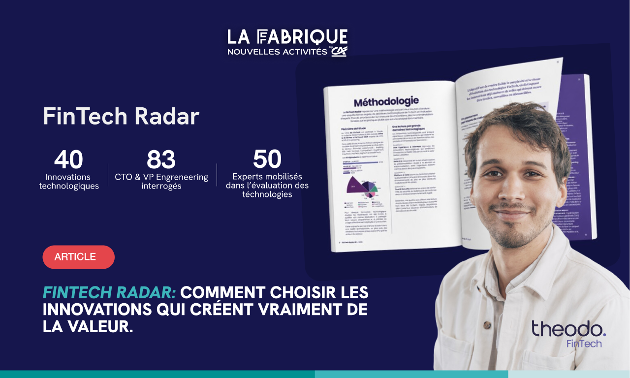 Fintech Radar : comment choisir les innovations qui créent vraiment de la valeur