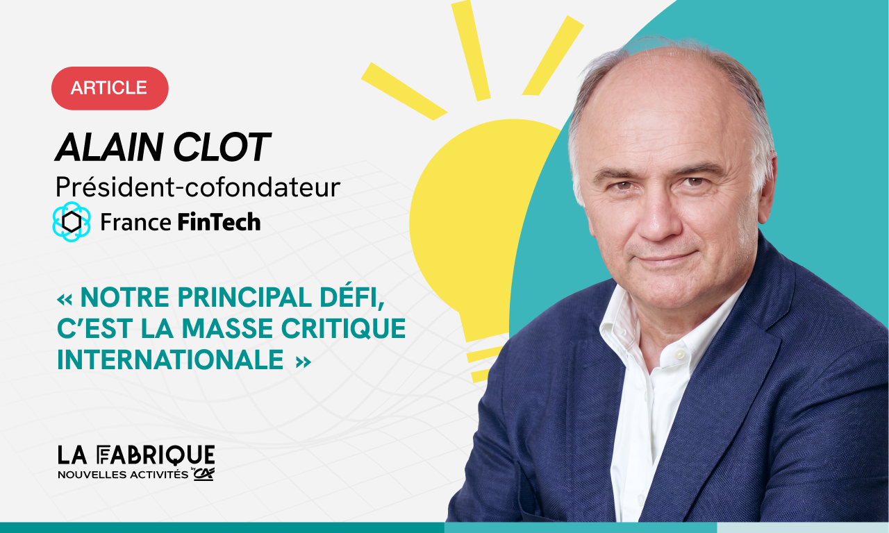 Fintech : “Notre principal défi, c’est la masse critique internationale”